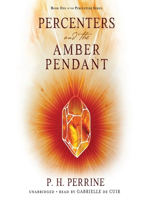 Title details for Percenters and the Amber Pendant by P. H. Perrine - Wait list